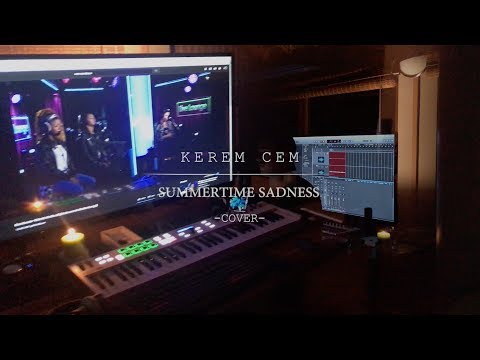 Summertime Sadness - Kerem Cem (Cover) #04