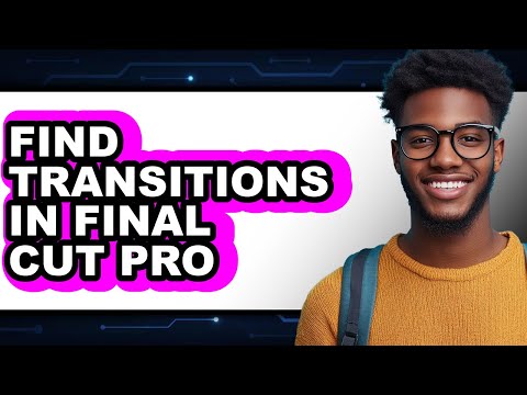 How to Find Transitions in Final Cut Pro - Step by Step