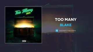 Blake &quot;Too Many&quot; (AUDIO)