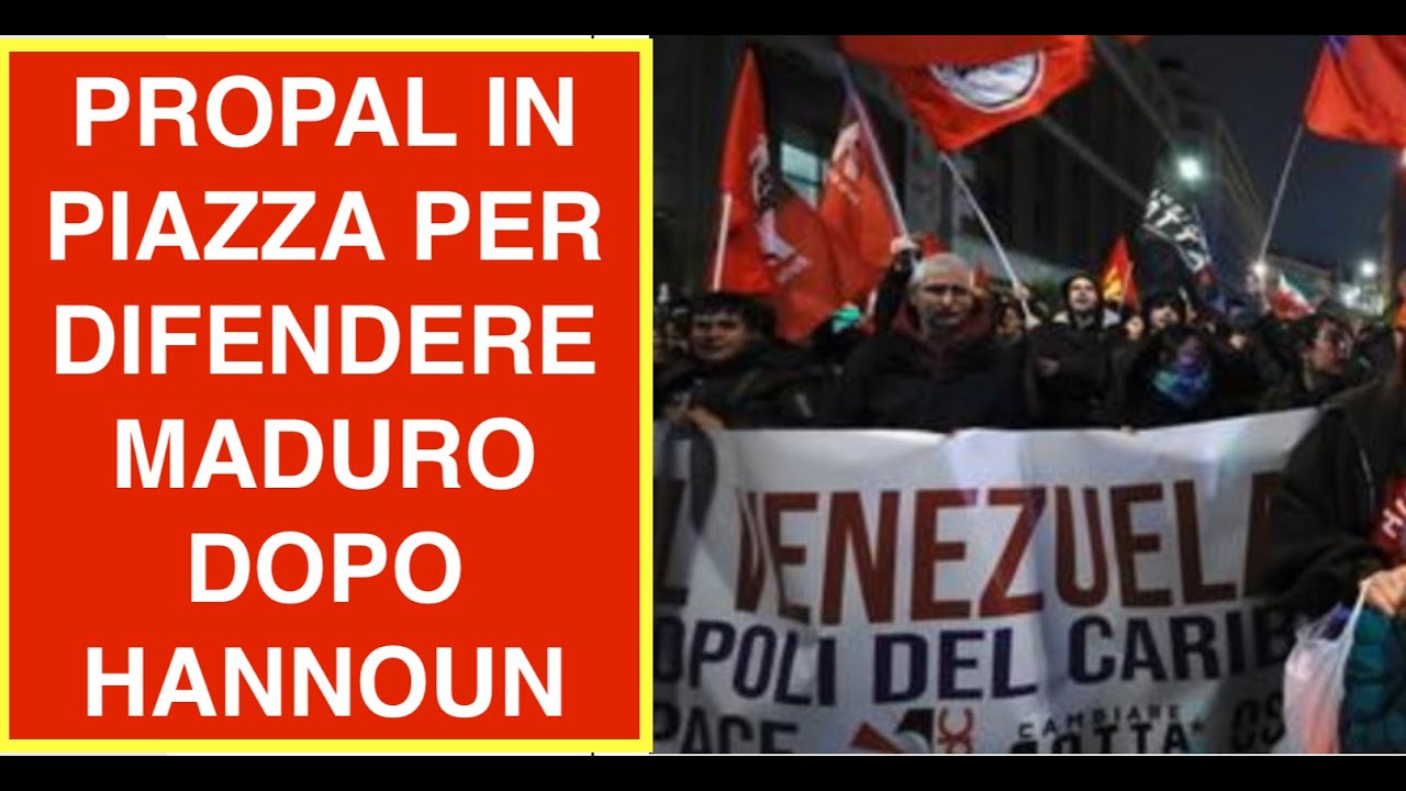 PROPAL IN PIAZZA PER DIFENDERE MADURO DOPO HANNOUN