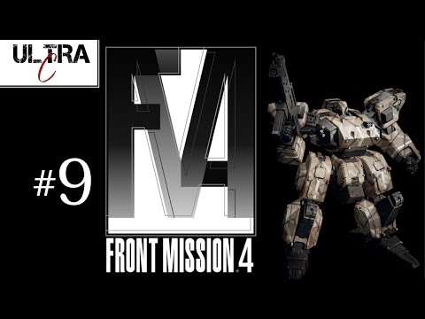 Front Mission 4: The Dumbest Man Alive  - #9 - Ultra Co-op