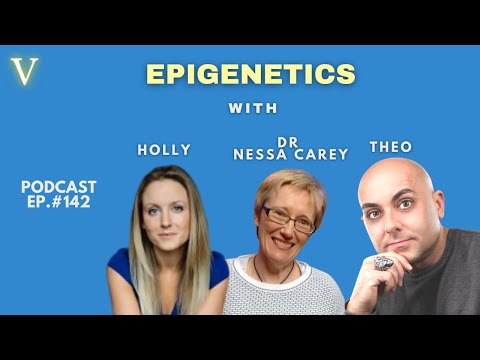 Ep. 142 | Epigenetics with Dr Nessa Carey