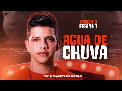 NADSON O FERINHA - ÁGUA DE CHUVA