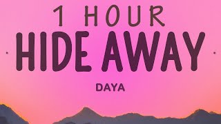 Daya - Hide Away | 1 hour lyrics