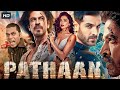 Shah Rukh Khan New Hindi Action Movie 2024 | Pathaan Full Movie |  Deepika Padukone |