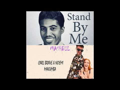 Stand by me X Makumba (Ben King, Noemi & Carl Brave) [BIL Mashup]