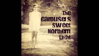 The Carousels - 'Slow Wheel Turning'