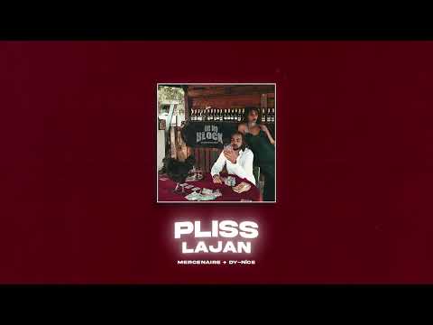 Mercenaire feat Dy-Nîce  -  PLISS LAJAN