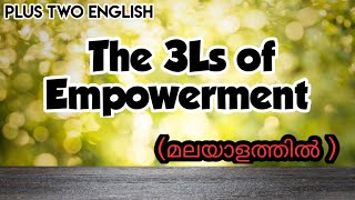 THE 3Ls OF EMPOWERMENT / PLUS TWO ENGLISH SUMMARY AND NOTES  / Flights of Freedom / PLUS LEARN