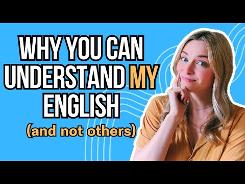 Why you can understand ME but NOT other native speakers