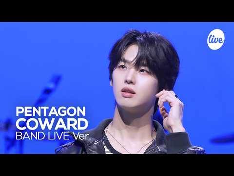 [4K] PENTAGON &ldquo;COWARD&rdquo; Band LIVE [it's Live] K-POP live music show