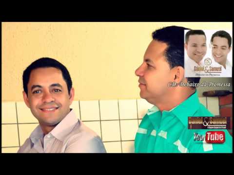 Daniel e Samuel   Só Deus   2010