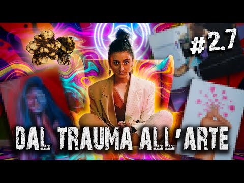 S2E7: How I Healed a Toxic Relationship (Psychedelics, Trips, and Therapy)