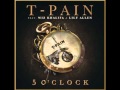 5 Oclock Lyrics Tpain