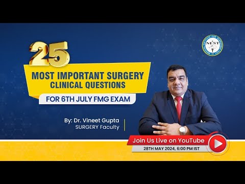 25 Most Important clinical questions of Surgery for 06th July FMG EXAM