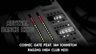 Cosmic Gate Feat. Jan Johnston - Raging (New Club Mix) [HQ]