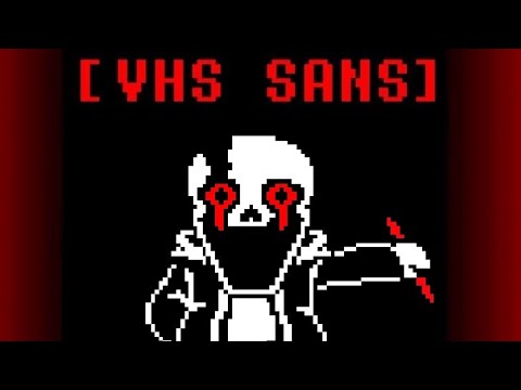 undertale | VHS! sans phase 2 | Better Start Running (Original V2)