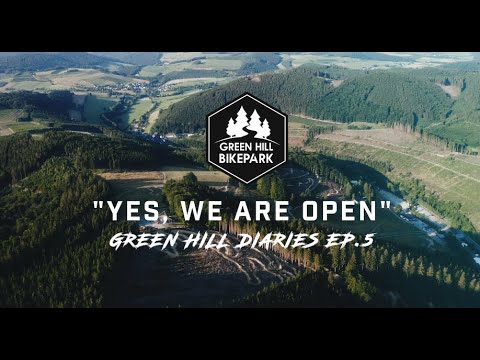 GREEN HILL BIKEPARK DIARYS Ep.5 - "YES, WE ARE OPEN"