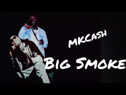 Big Smoke ft MKCash-For More (Official Music )