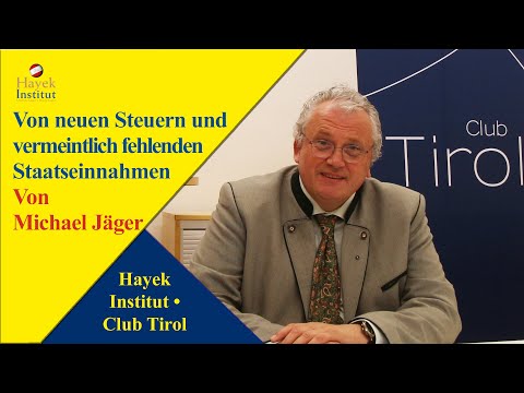 Michael Jäger: Von neuen Steuern und vermeintlich fehlenden Staatseinnahmen