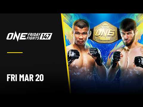 ONE Friday Fights 147: Nong-O vs. Imangazaliev