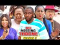 THE MISSING THRONE SEASON 5 - (New Trending Movie HD)Uju Okoli 2021 Latest Nigerian Nollywood Movie