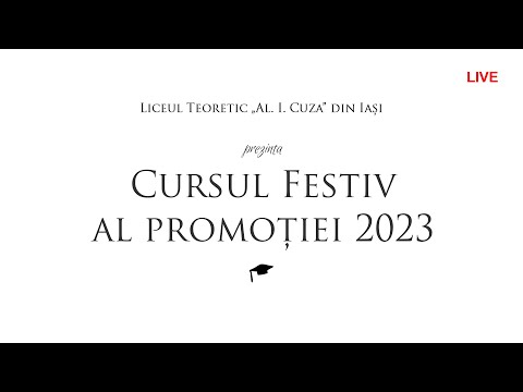 Liceul Teoretic „Al. I. Cuza” din Iași - Promotia 2023