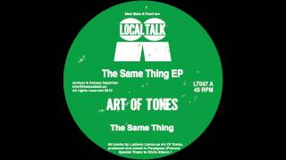 Art Of Tones - The Same Thing video