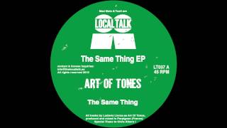 Art Of Tones - The Same Thing video