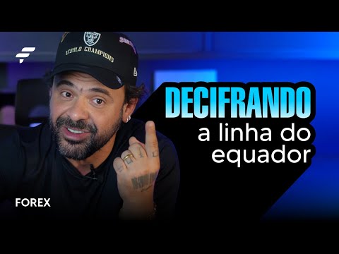 Decifrando a LINHA DO EQUADOR | FOREX | FIMATHE