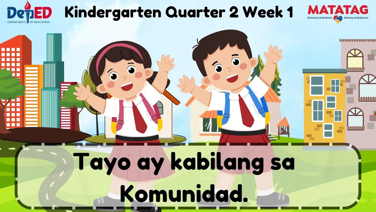 Quarter 2  Week 1 Kindergarten MATATAG Curriculum