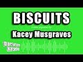 Kacey Musgraves - Biscuits (Karaoke Version)