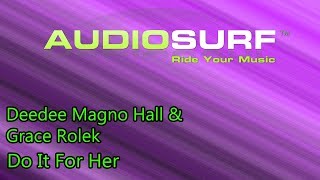 (Steven Universe) Deedee Magno Hall &amp; Grace Rolek - Do It For Her [Audiosurf]