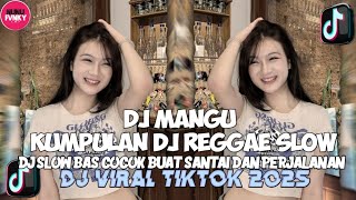 Download lagu KUMPULAN DJ REGGAE SLOW TERBARU || DJ CAMPURAN VIRAL TIKTOK 2025🎵 mp3 Download lagu KUMPULAN DJ REGGAE SLOW TERBARU || DJ CAMPURAN VIRAL TIKTOK 2025🎵 mp3