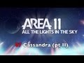 Area 11 - Cassandra (pt II) 