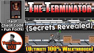 The Terminator NES Walkthrough | 100% Guide | Video Games 101