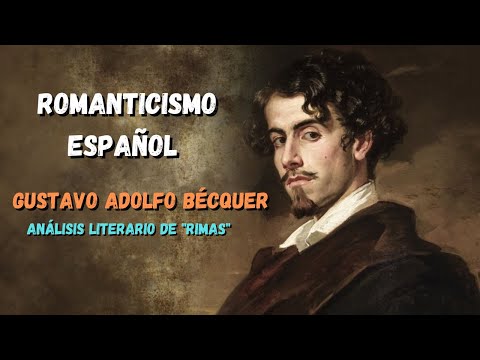 SPANISH ROMANTICISM: "RIMAS" BY GUSTAVO ADOLFO BÉCQUER
