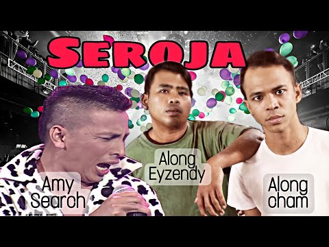 Seroja - Along Cham & Along Eyzendy ft. Search