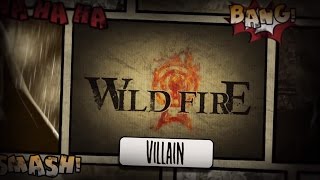Wild Fire - Villain (Official Lyric Video)