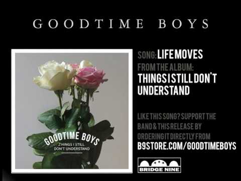 Goodtime Boys - Life Moves