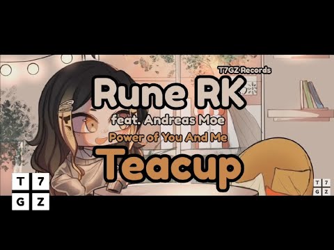 Rune RK feat. Andreas Moe - Power of You And Me (Teacup) (Sebastien Drums Remix) (Audio)