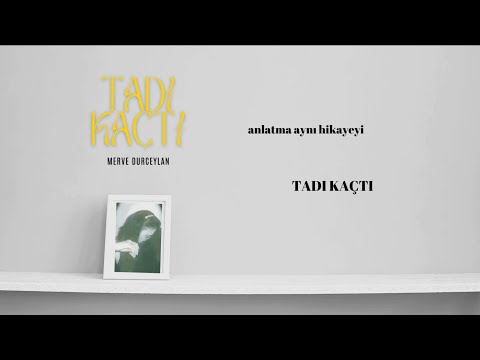 Merve Durceylan - Tadı Kaçtı (Official Lyric Video)