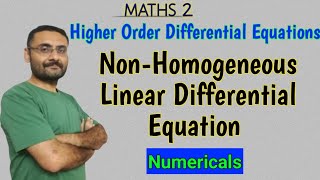 Non Homogeneous Linear Differential Equation With Higher Order | Problems | Examples | Maths