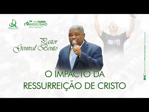 O Impacto da Ressurreição de Cristo - Pastor Genival Bento - Janeiro Profético 2023