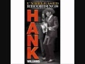 Hank Williams Sr - I Can't Tell My Heart That