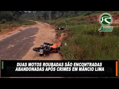 Duas motos roubadas são encontradas abandonadas após crimes em Mâncio Lima