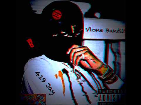 419 Jay - VLone Bandit