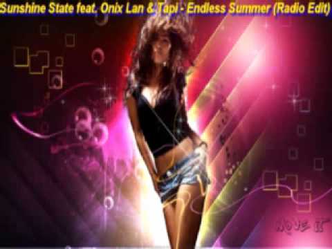 Sunshine State feat Onix Lan & Tapi - Endless Summer Radio Edit)