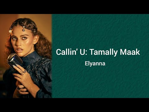 Callin' U: Tamally Maak - Easy Lyrics (English Translation ) by Elyanna