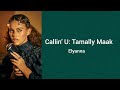 Callin' U: Tamally Maak - Easy Lyrics (English Translation ) by Elyanna